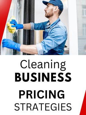 cover image of Cleaning Business Pricing Strategies